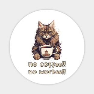 Funny Maine Coon Sarcastic Sayings No Coffee No Workee Humor Magnet